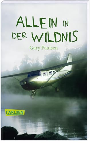 Allein in der Wildnis: Ein packendes Jugendbuch für alle Abenteuerer ab 10!