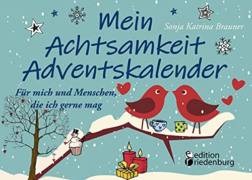 Mein Achtsamkeit Adventskalender - Für mich und Menschen, die ich gerne mag